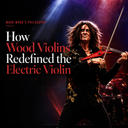 Mark Wood’s Philosophy: How Wood Violins Redefined the Electric Violin